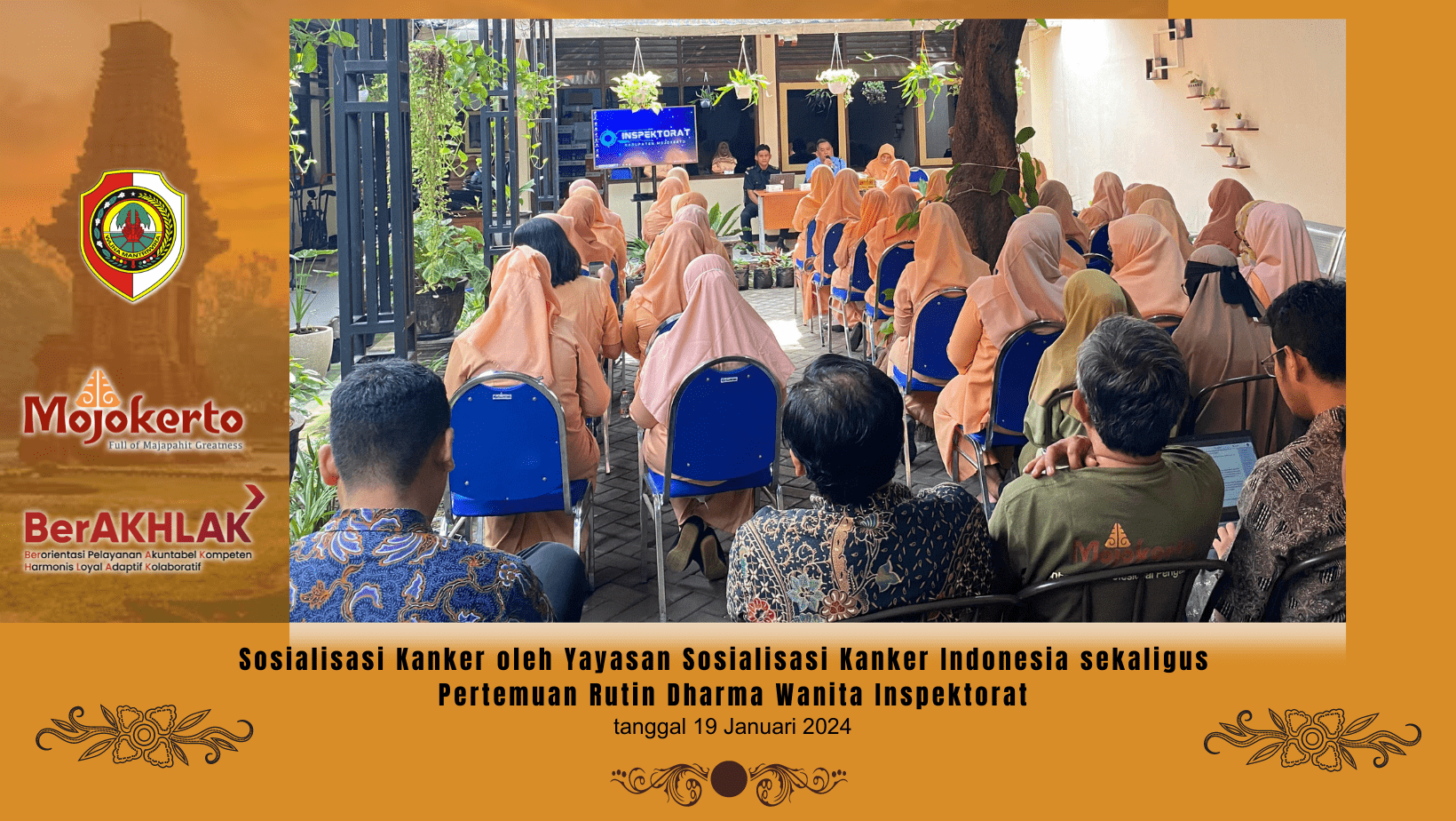 Sosialisasi Kanker oleh Yayasan Sosialisasi Kanker Indonesia sekaligus   Pertemuan Rutin Dharma Wanita Inspektorat