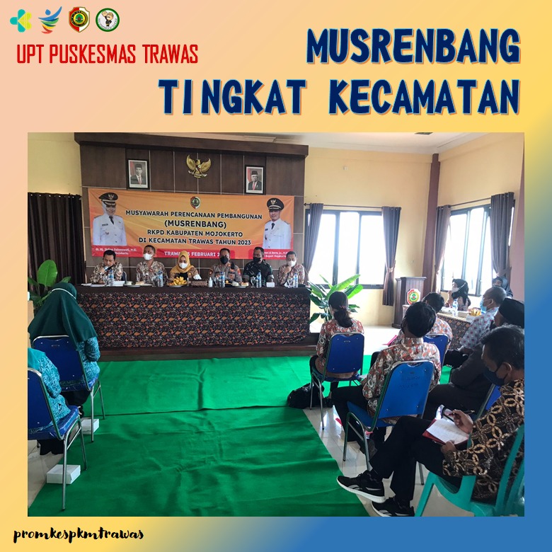 MUSRENBANG TINGKAT KECAMATAN TRAWAS TAHUN 2022